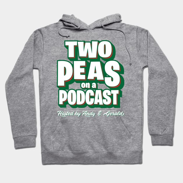 Two Peas on a Podcast Shirt Hoodie by BrokeBot Mountain